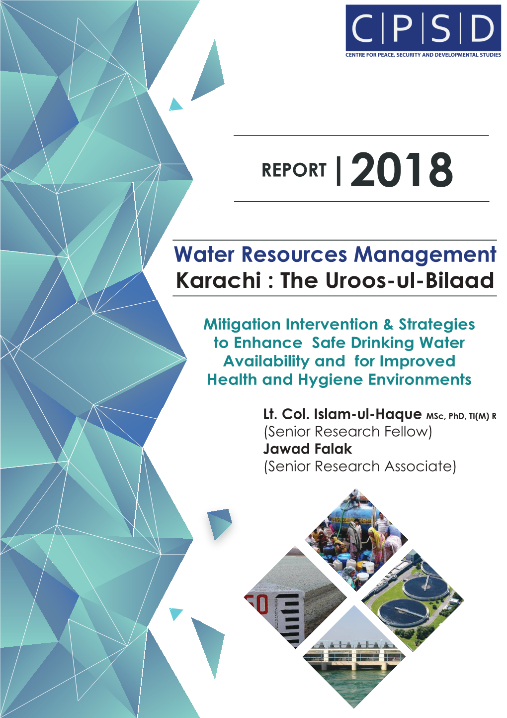 Water Resources Management Karachi : the Uroos-Ul-Bilaad