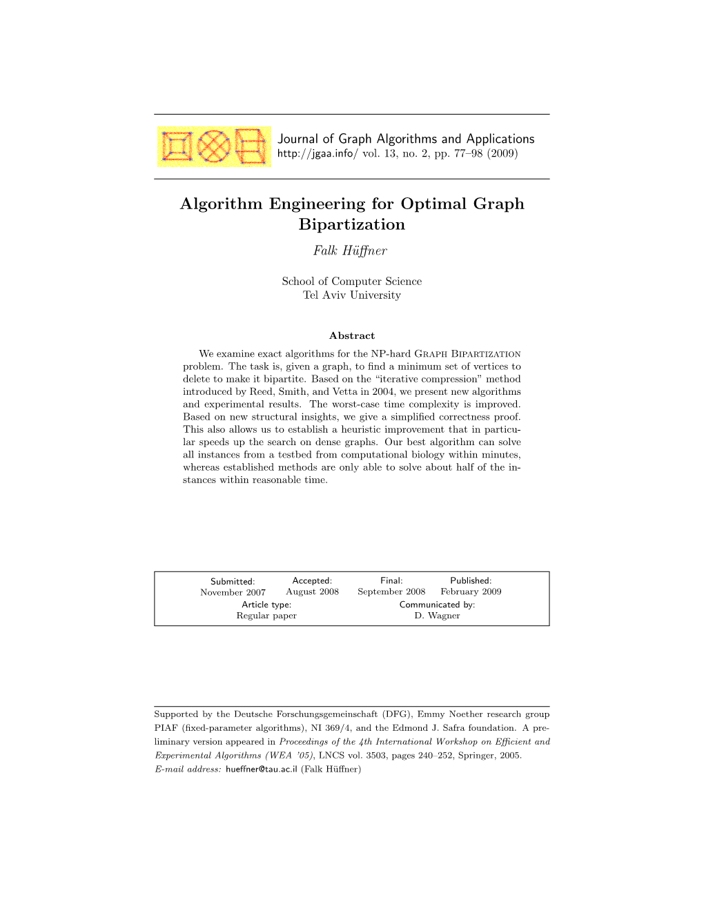 Algorithm Engineering for Optimal Graph Bipartization Falk H¨Uﬀner