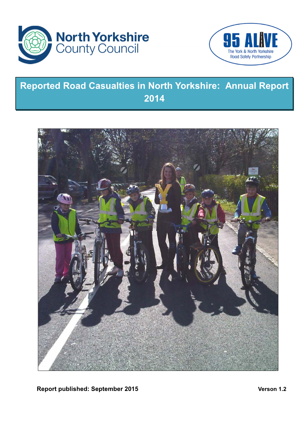 Road Casualties – North Yorkshire 2014 Annual Report