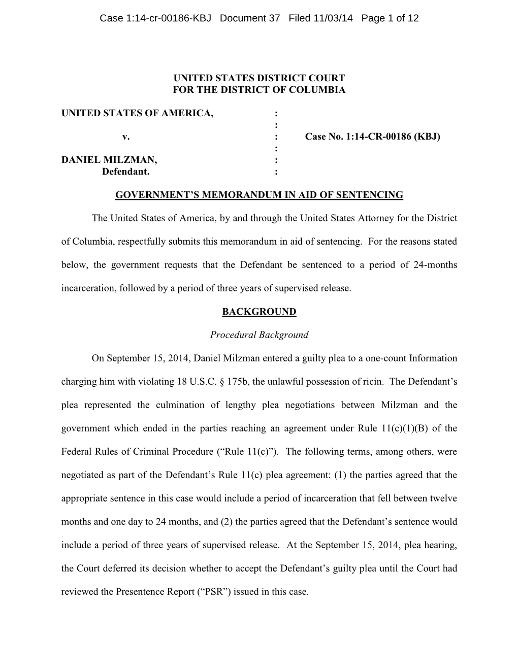 Case No. 1:14-CR-00186 (KBJ) : DANIEL MILZMAN, : Defendant