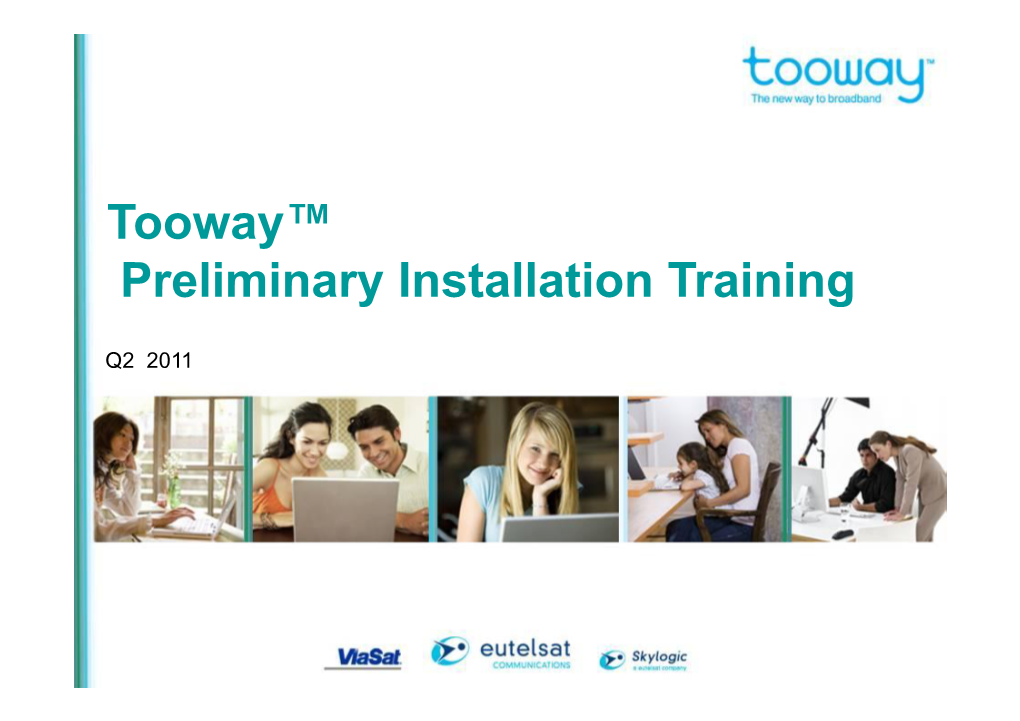 Tooway™ Preliminary Installation Training