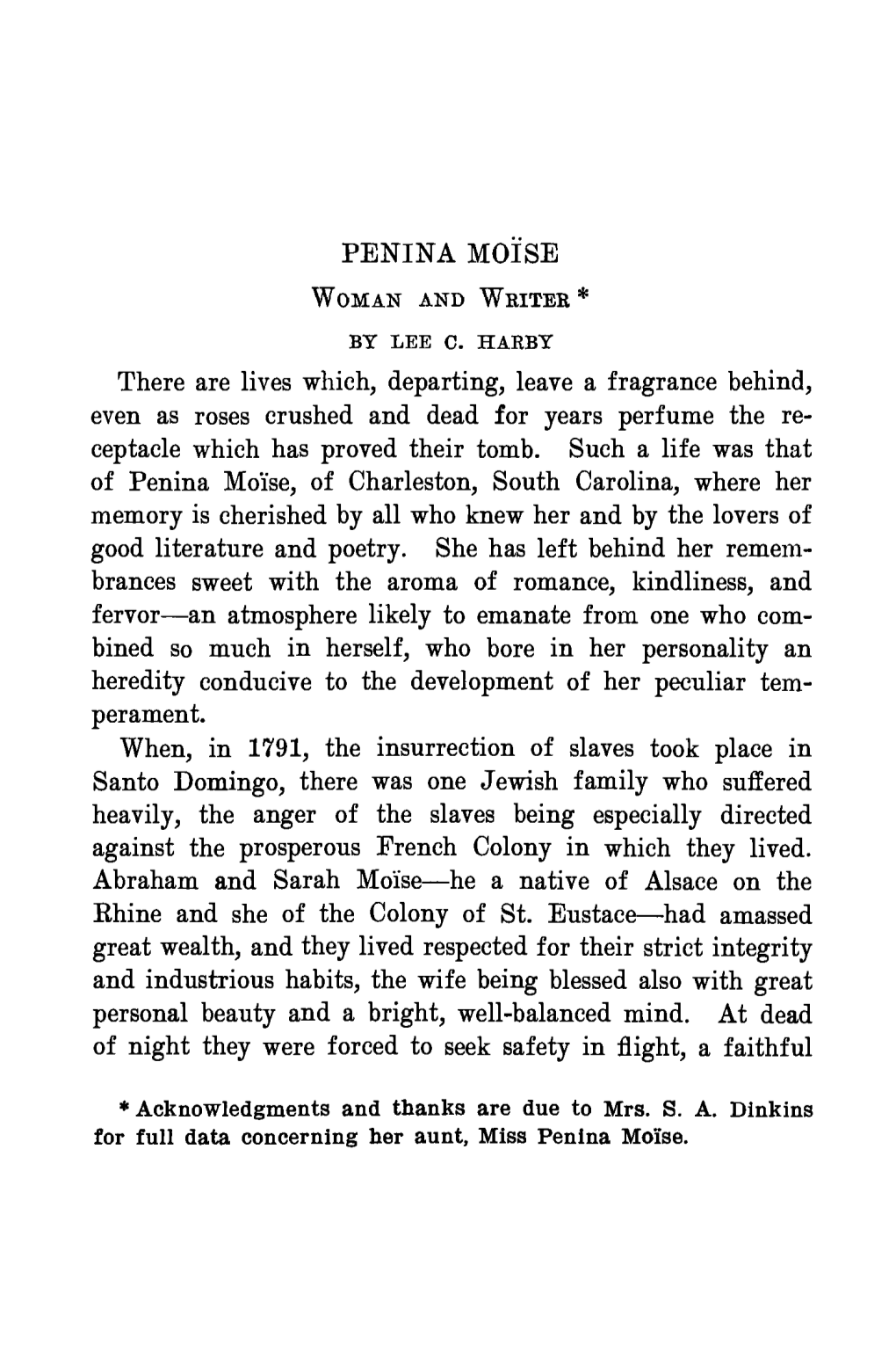 PENINA MOISE There Are Lives Which, Departing, Leave a Fragrance