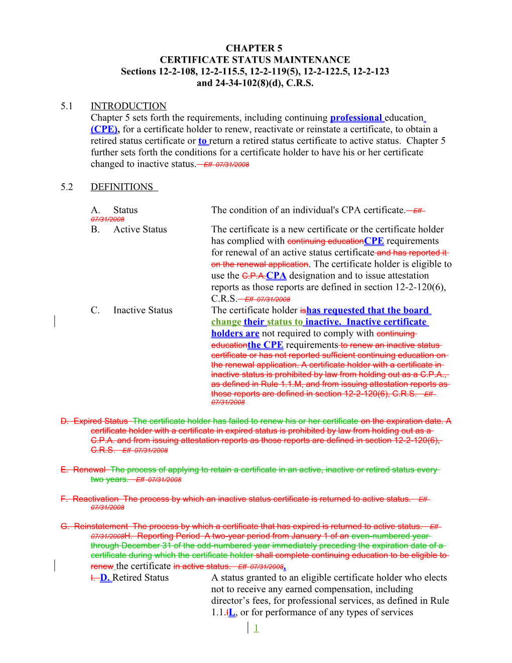 CERTIFICATE STATUS MAINTENANCE Sections 12-2-108, 12-2-115.5, 12-2-119(5), 12-2-122.5