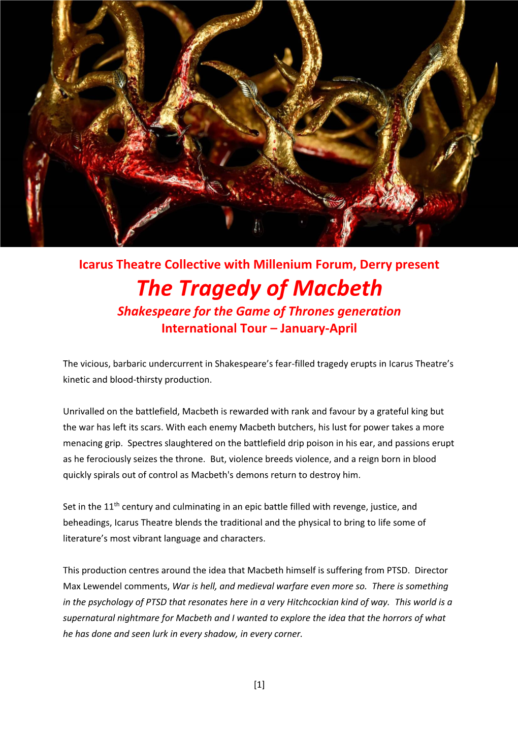 The Tragedy of Macbeth Shakespeare for the Game of Thrones Generation International Tour – January-April