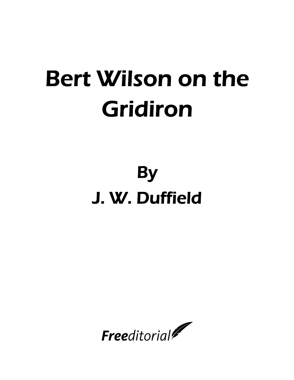 Bert Wilson on the Gridiron