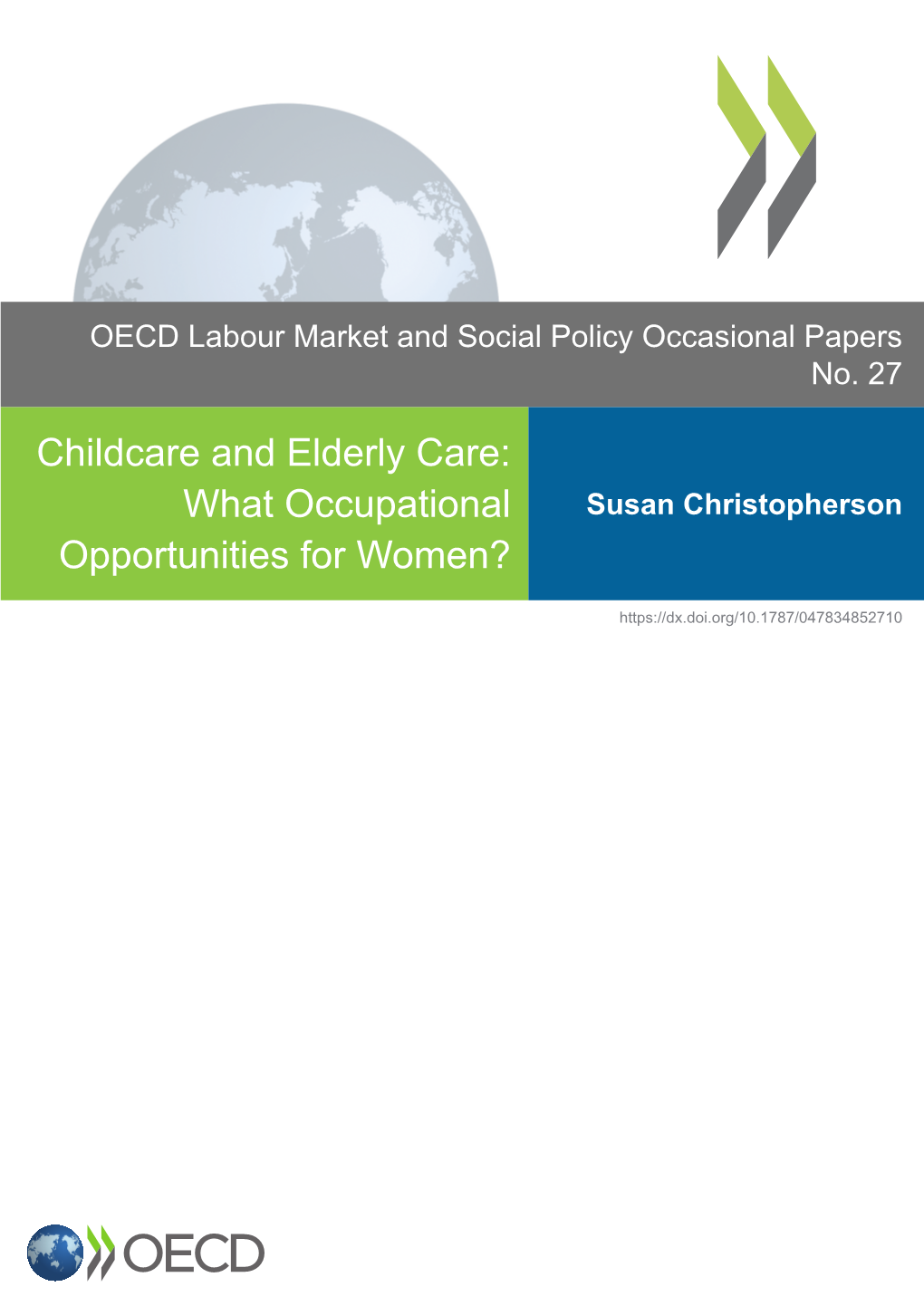 Childcare and Elderly Care: What Occupational Susan Christopherson Opportunities for Women?