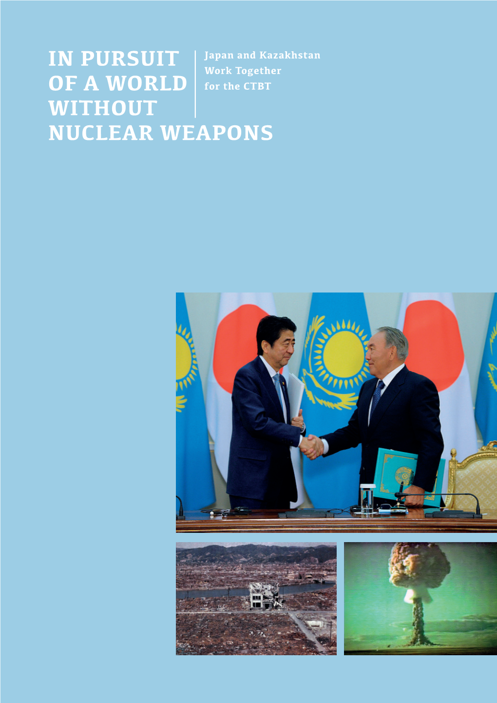 In Pursuit of a World Without Nuclear Weapons