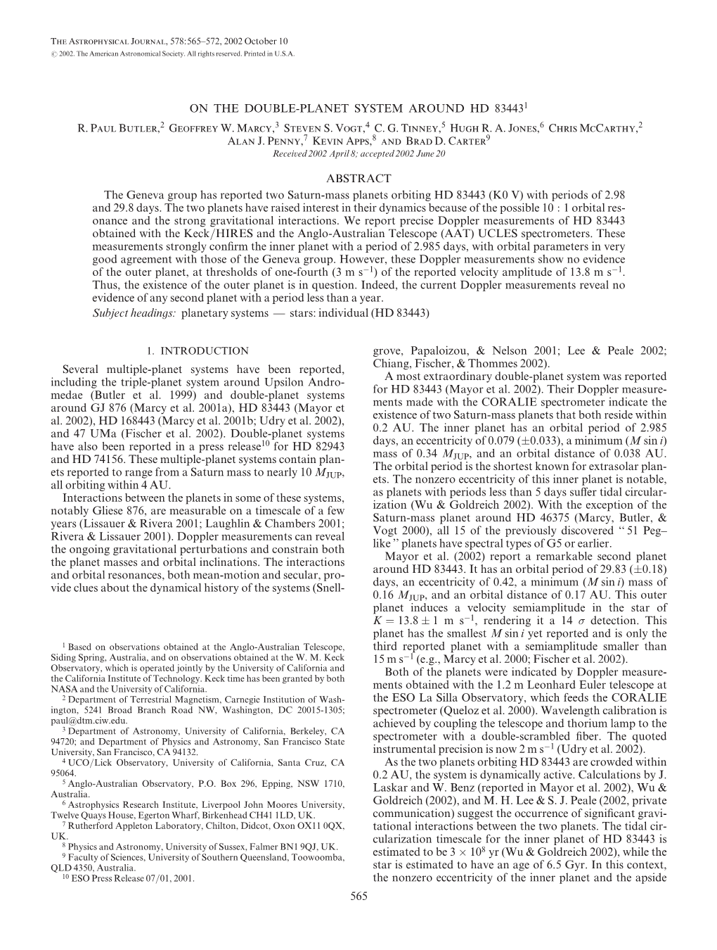 ON the DOUBLE-PLANET SYSTEM AROUND HD 834431 R. Paul Butler,2 Geoffrey W. Marcy,3 Steven S. Vogt,4 C. G. Tinney,5 Hugh R. A. Jones,6 Chris Mccarthy,2 Alan J