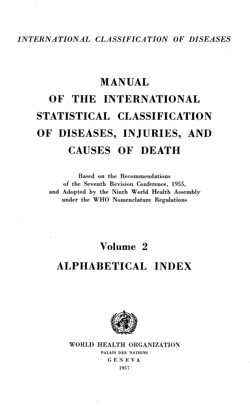 Manual of the International Statistical Classification of Diseases, Injuries, and Causes of Death