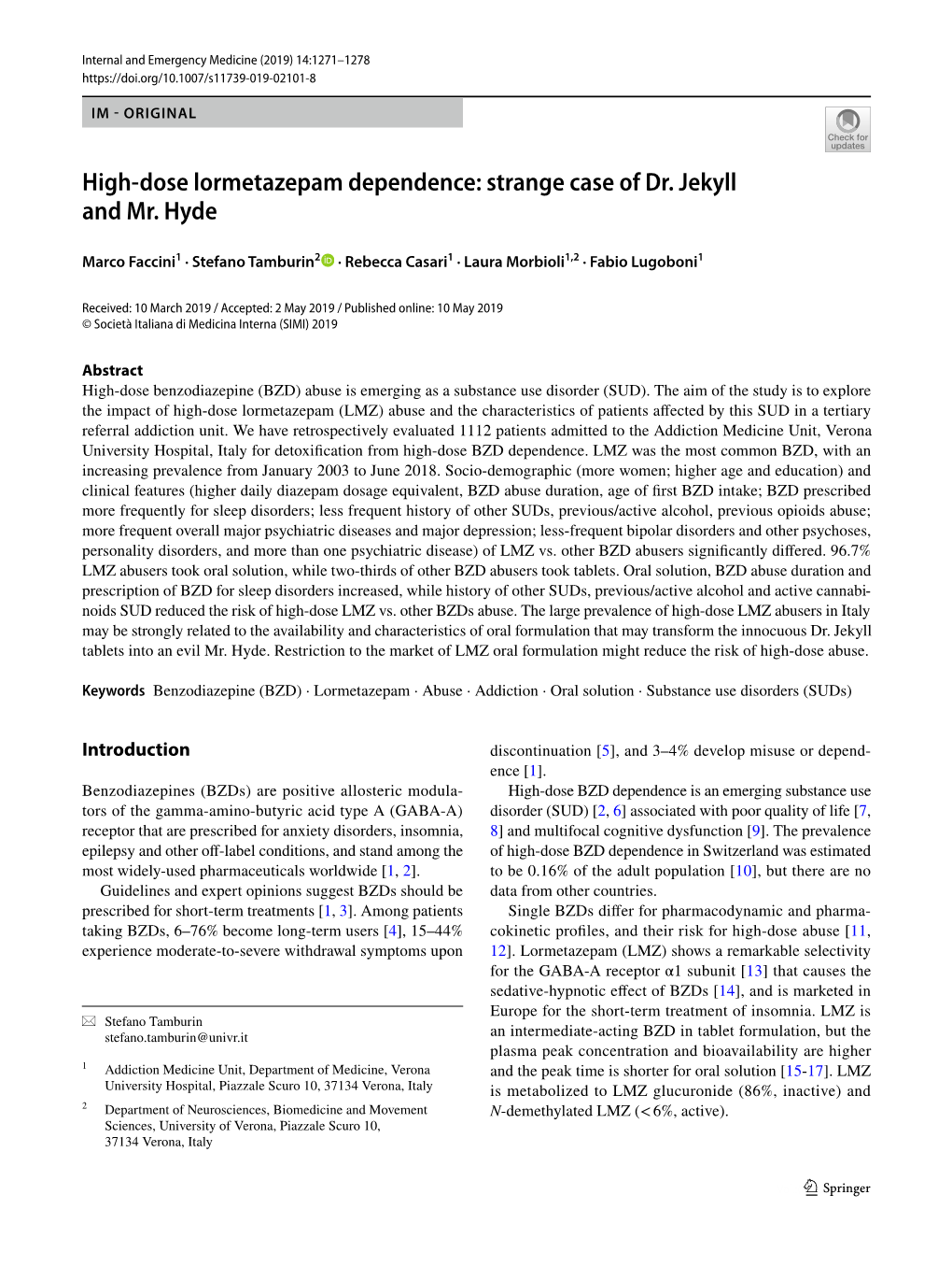 High-Dose Lormetazepam Dependence: Strange Case of Dr