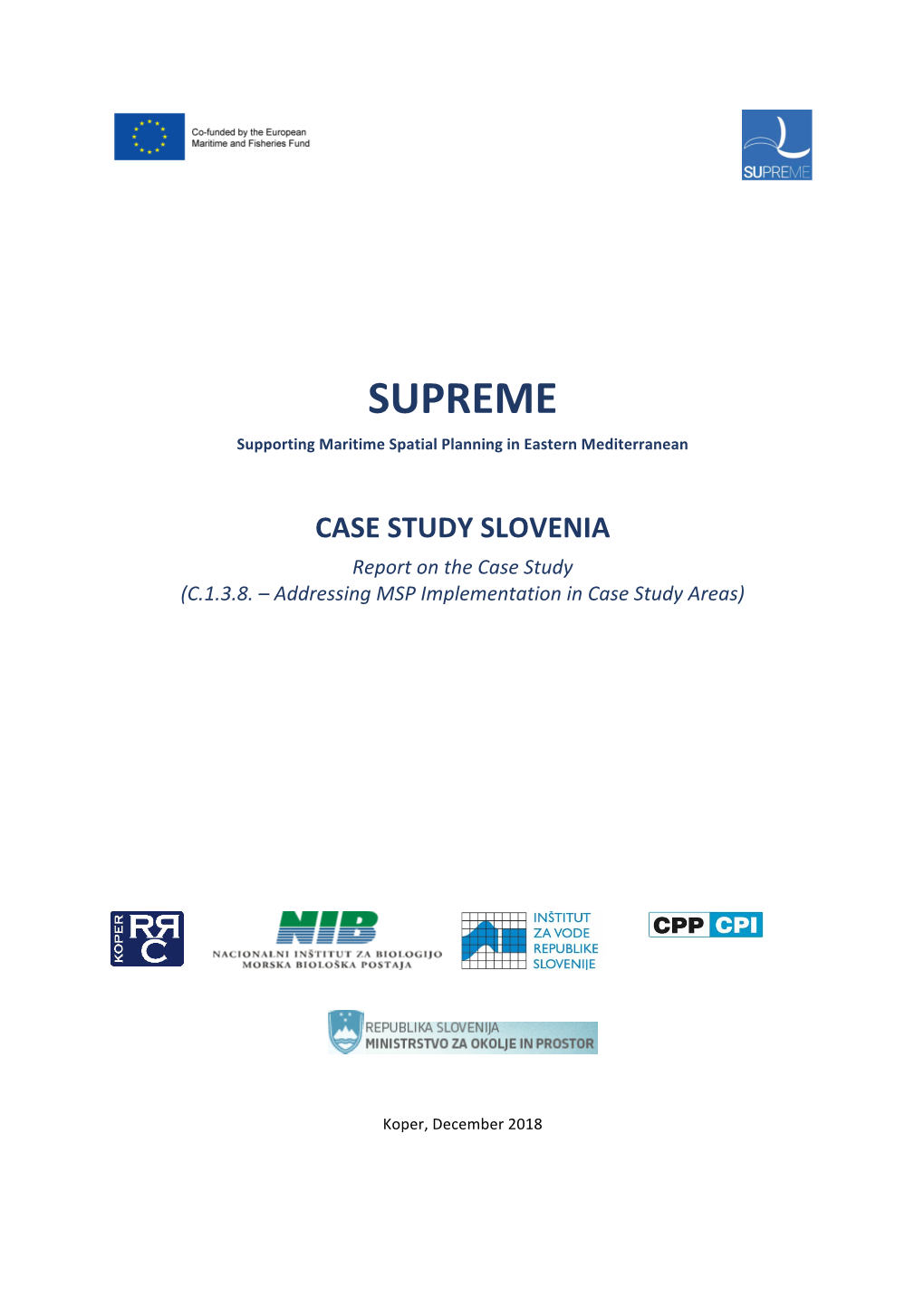 SLOVENIA Report on the Case Study (C.1.3.8