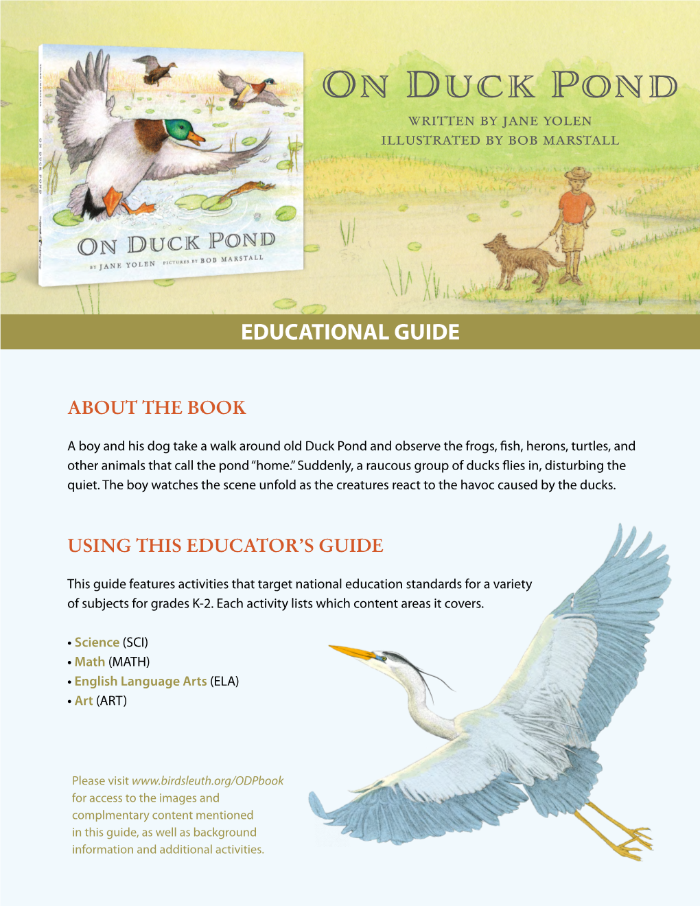 On Duck Pond Written by Jane Yolen Illustrated by Bob Marstall