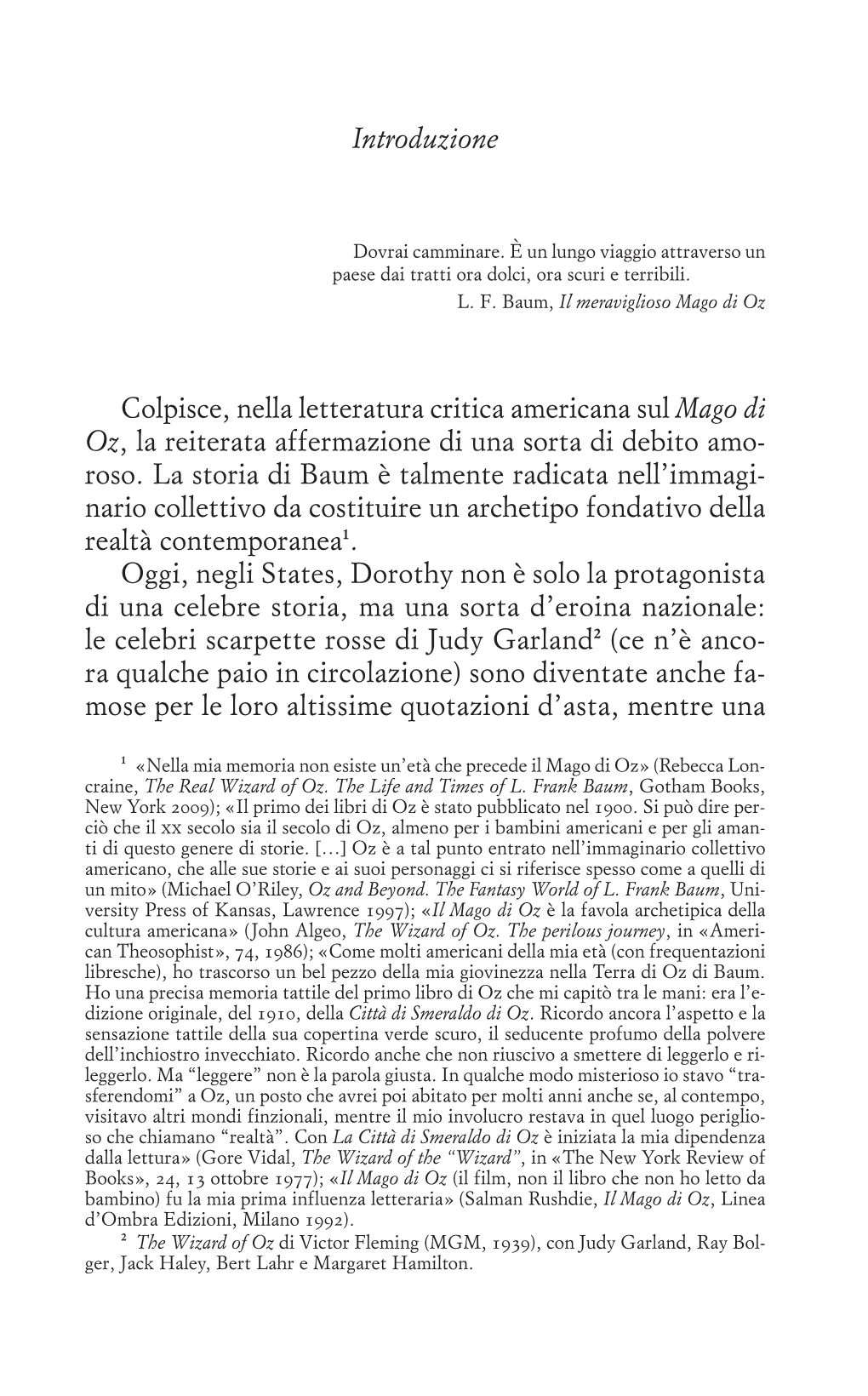 Introduzione Colpisce, Nella Letteratura Critica Americana Sul Mago Di Oz, La Reiterata Affermazione Di Una Sorta Di Debito Amo