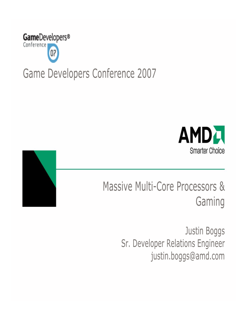Massive Multi-Core Processors & Gaming Game Developers