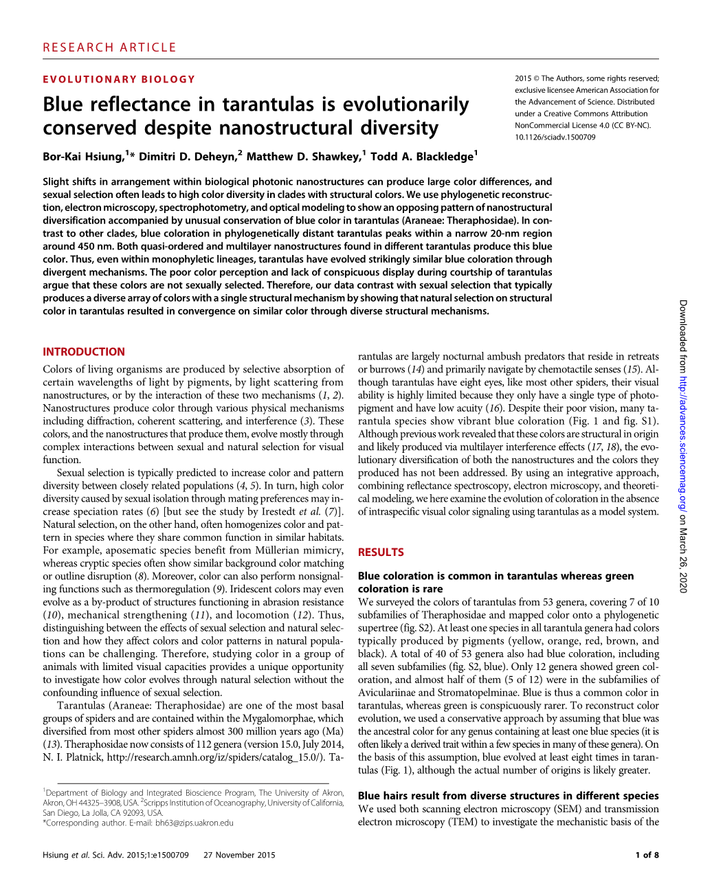 Blue Reflectance in Tarantulas Is Evolutionarily Conserved Despite Nanostructural Diversity Bor-Kai Hsiung, Dimitri D