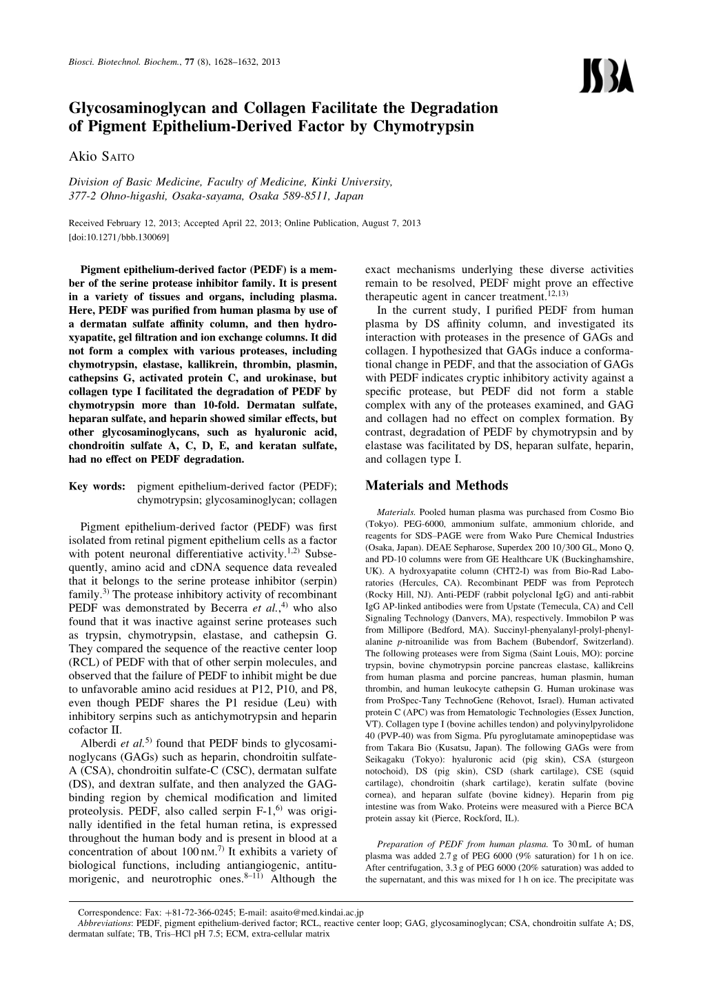 Glycosaminoglycan and Collagen Facilitate the Degradation of Pigment Epithelium-Derived Factor by Chymotrypsin