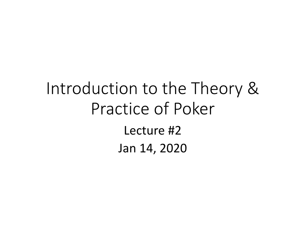 Poker-Lecture-2-Jan14.2020.Pdf