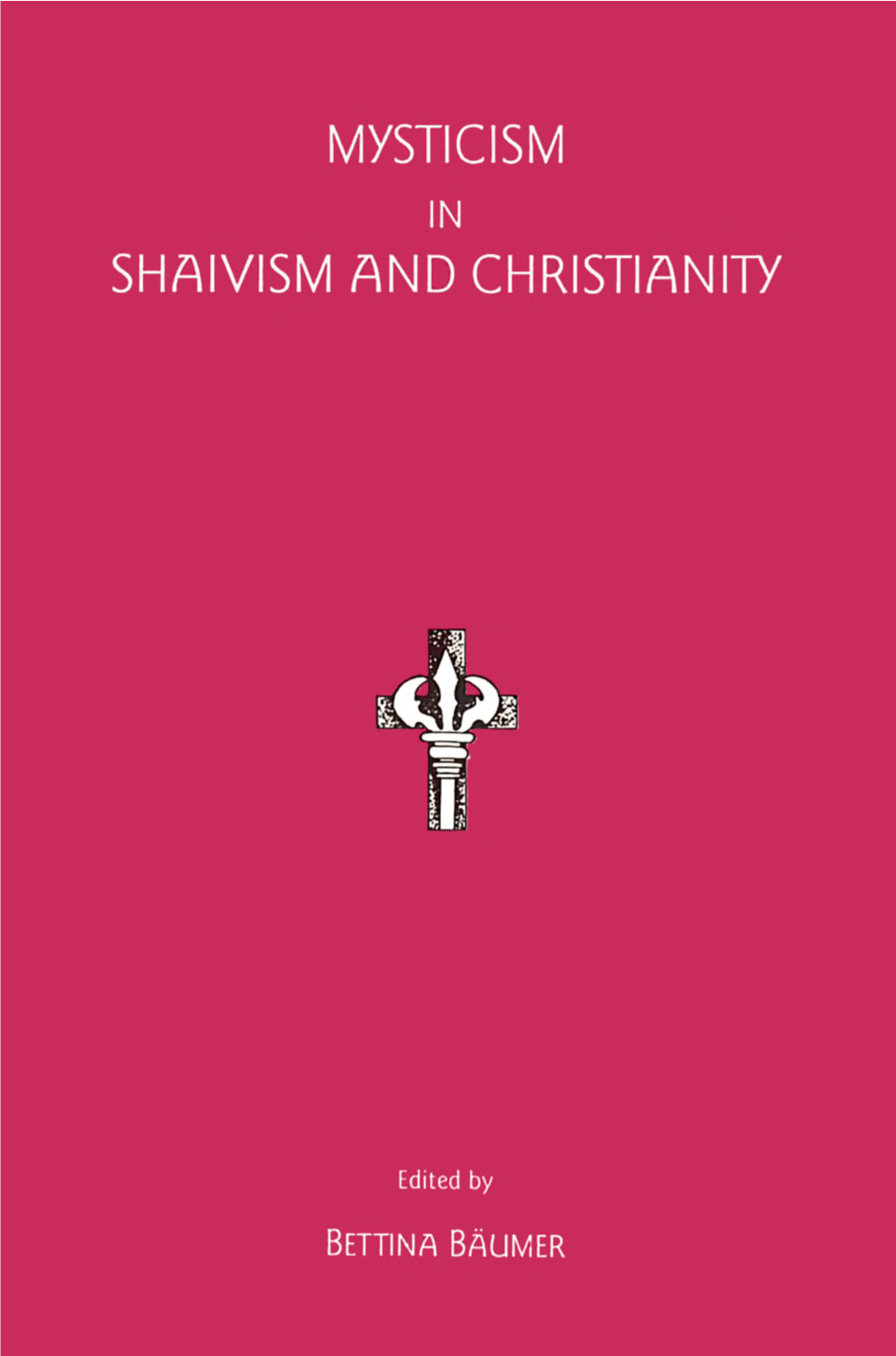 Mysticism Shaivism and Christianity