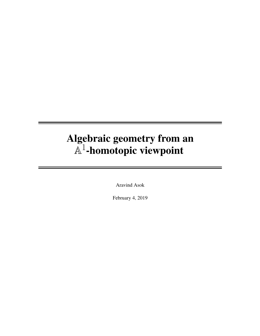 Algebraic Geometry from an a -Homotopic Viewpoint