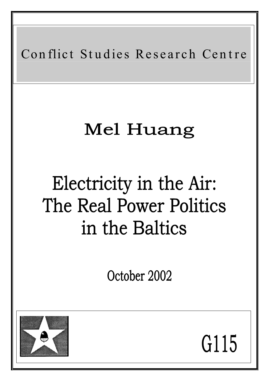Electricity in the Air: the Real Power Politics in the Baltics
