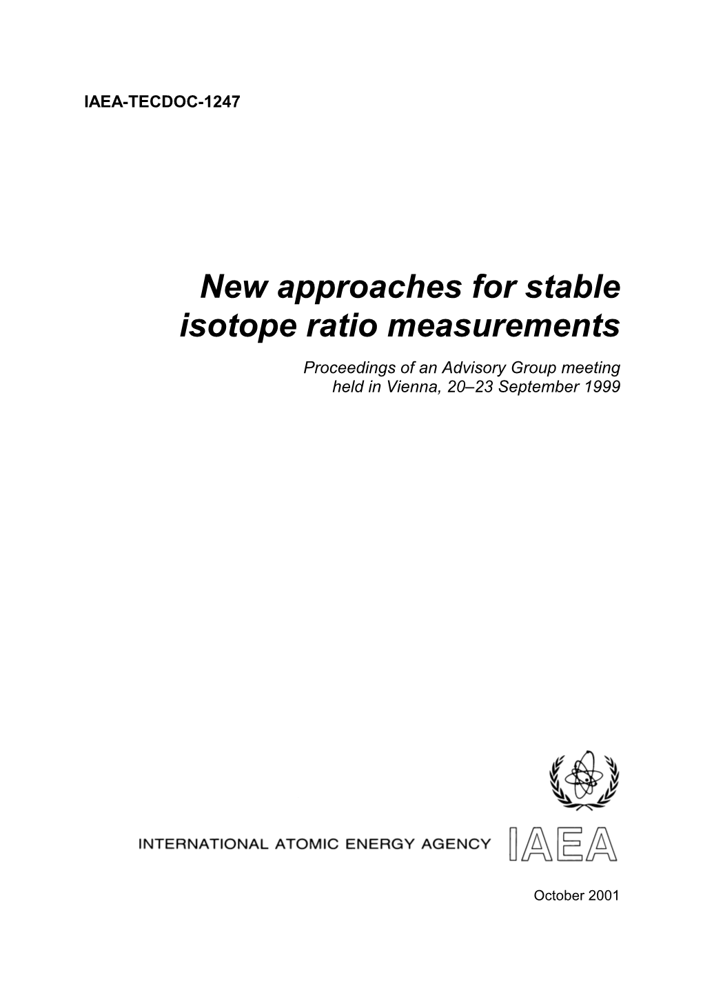 New Approaches for Stable Isotope Ratio Measurements