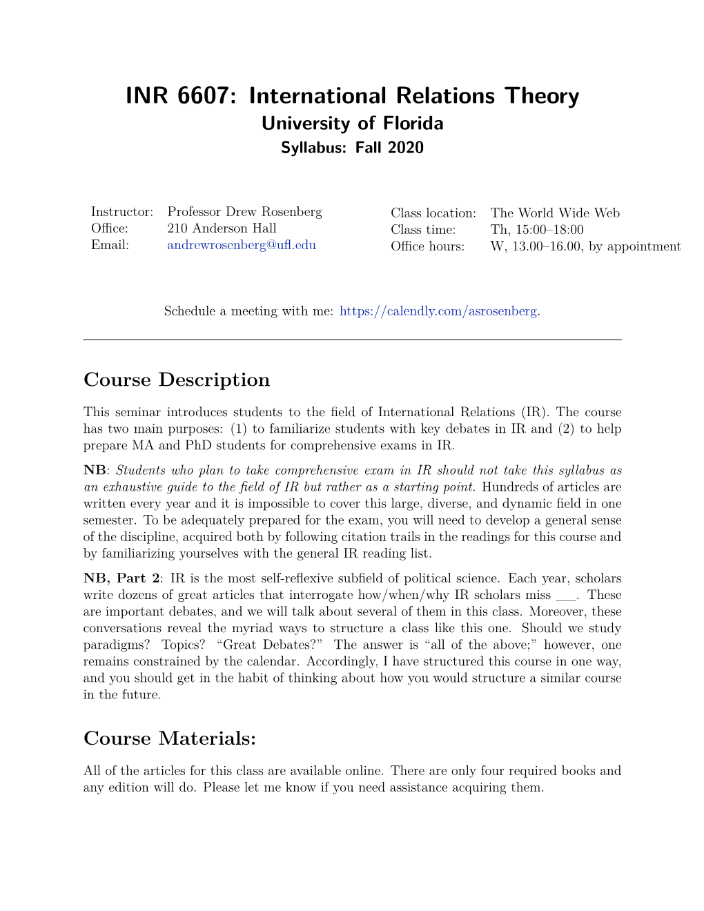INR 6607: International Relations Theory University of Florida Syllabus: Fall 2020
