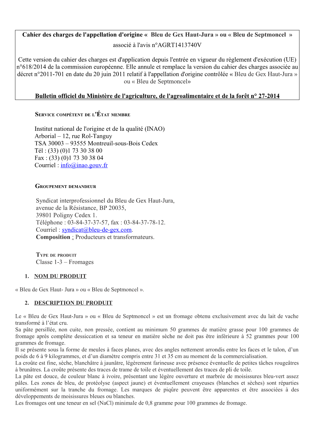 Cahier Des Charges De L'appellation D'origine « Bleu De Gex Haut-Jura » Ou « Bleu De Septmoncel » Associé À L'avis N°AGRT1413740V