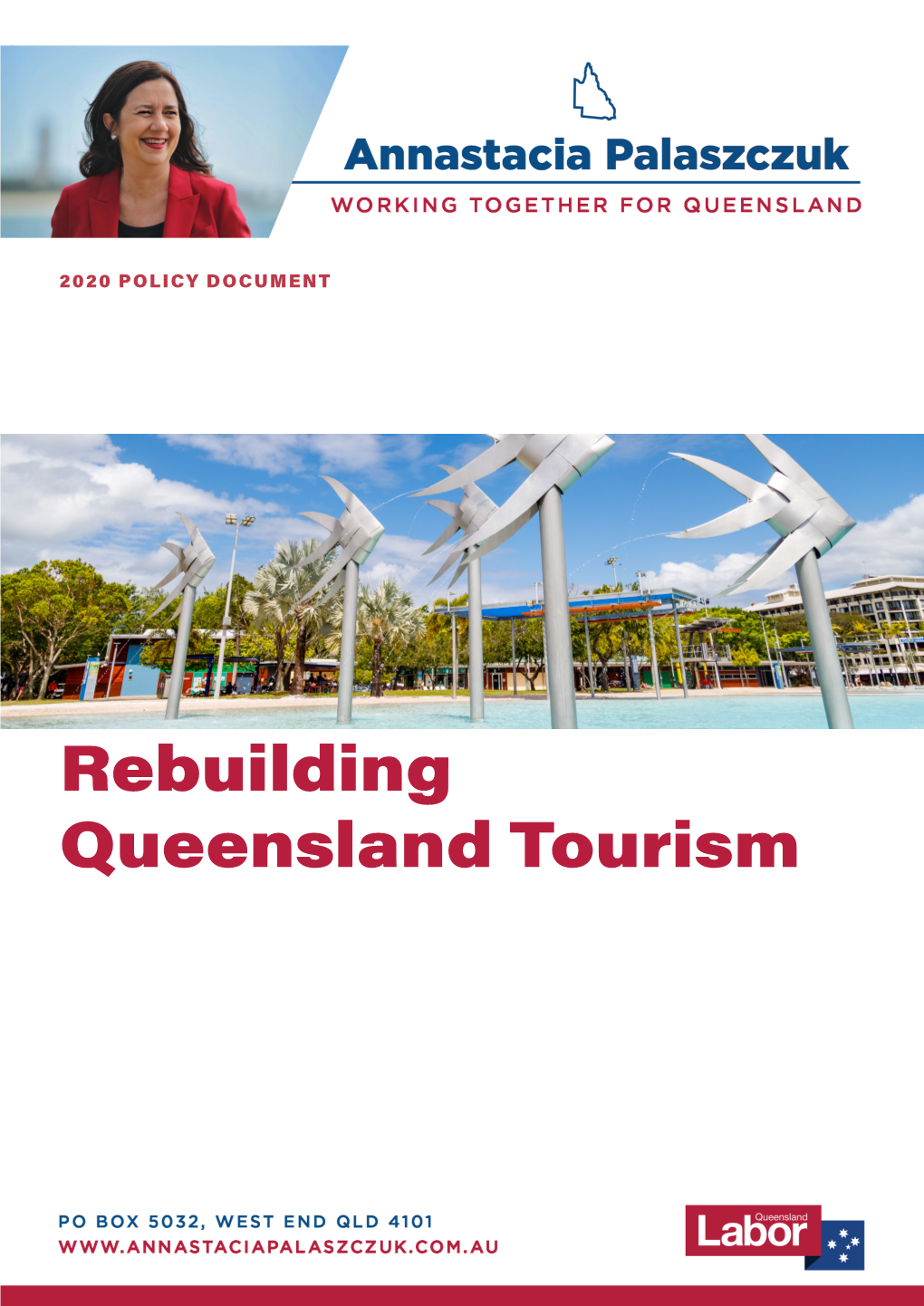 Rebuilding Queensland Tourism 2 WORKING TOGETHER for QUEENSLAND REBUILDING QUEENSLAND TOURISM