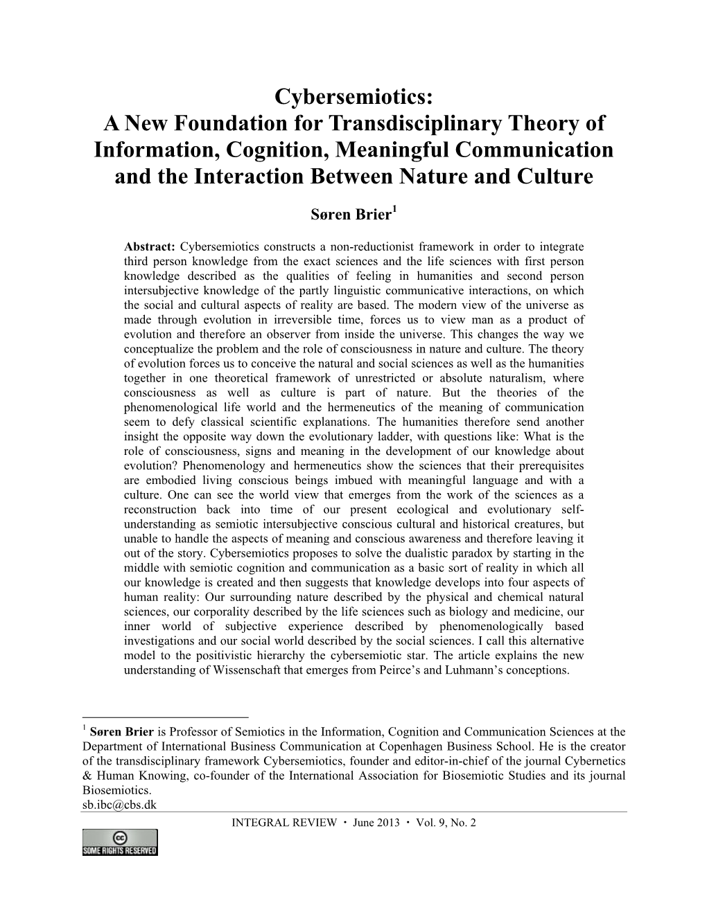 Cybersemiotics: a New Foundation for Transdisciplinary Theory of Information, Cognition, Meaningful Communication and the Interaction Between Nature and Culture