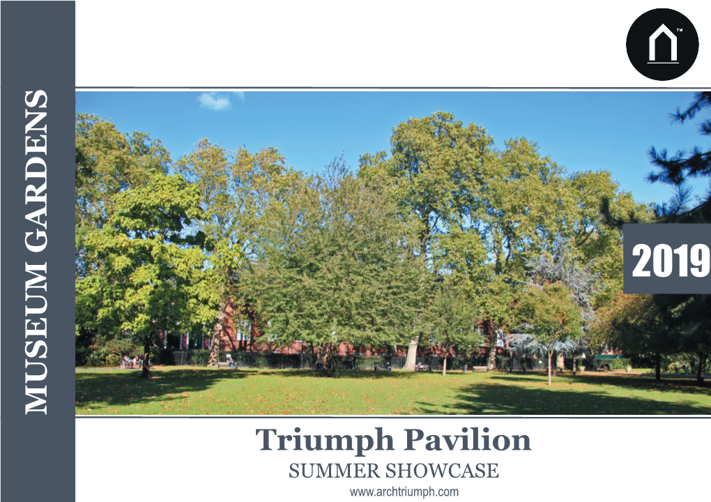 Triumph Pavilion MUSEUM GARDENS