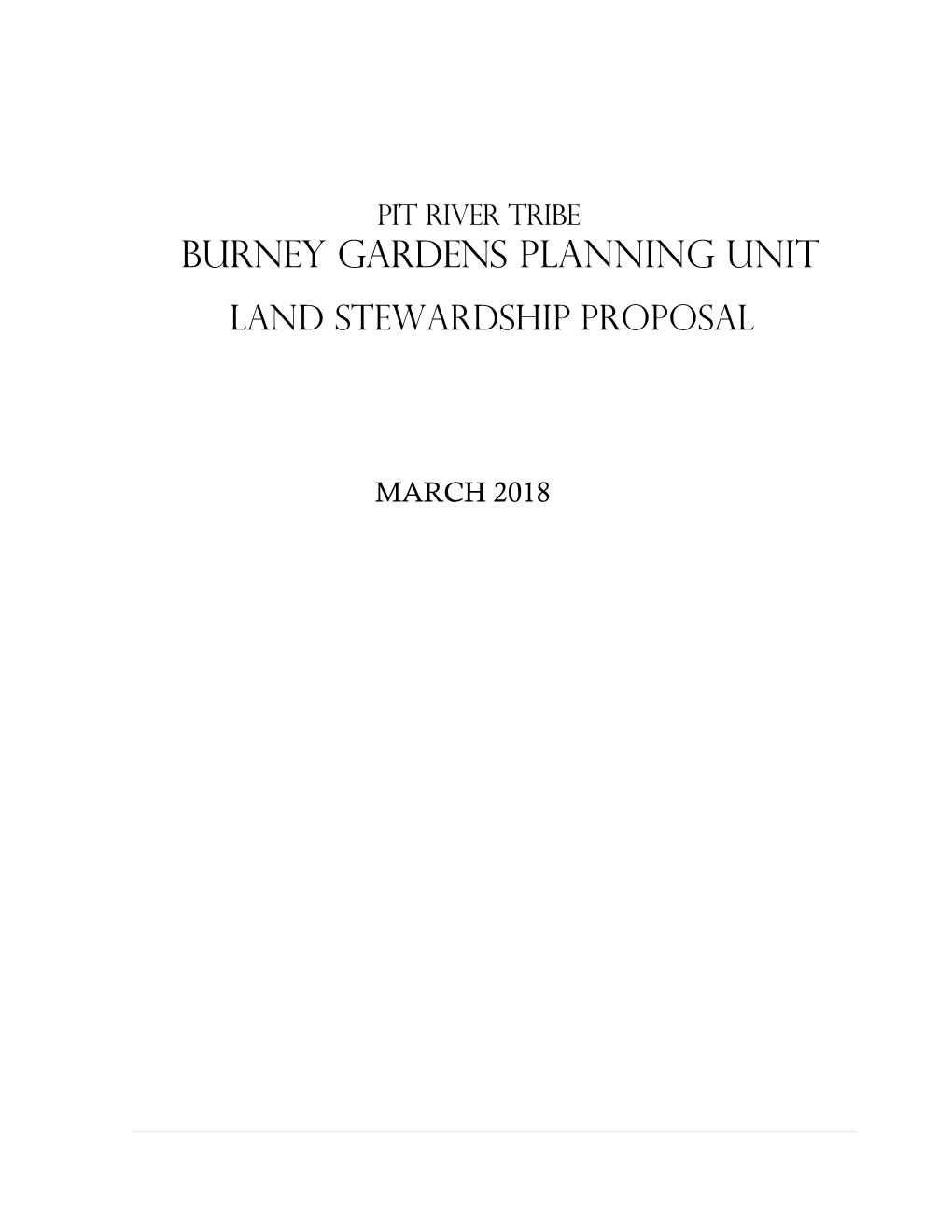 PIT RIVER TRIBE Burney Gardens Planning Unit