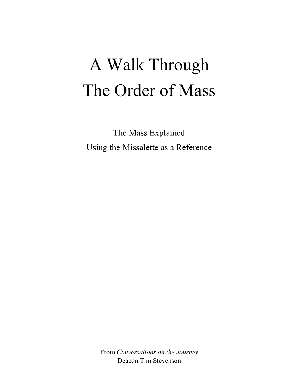 A Walk Through the Order of Mass