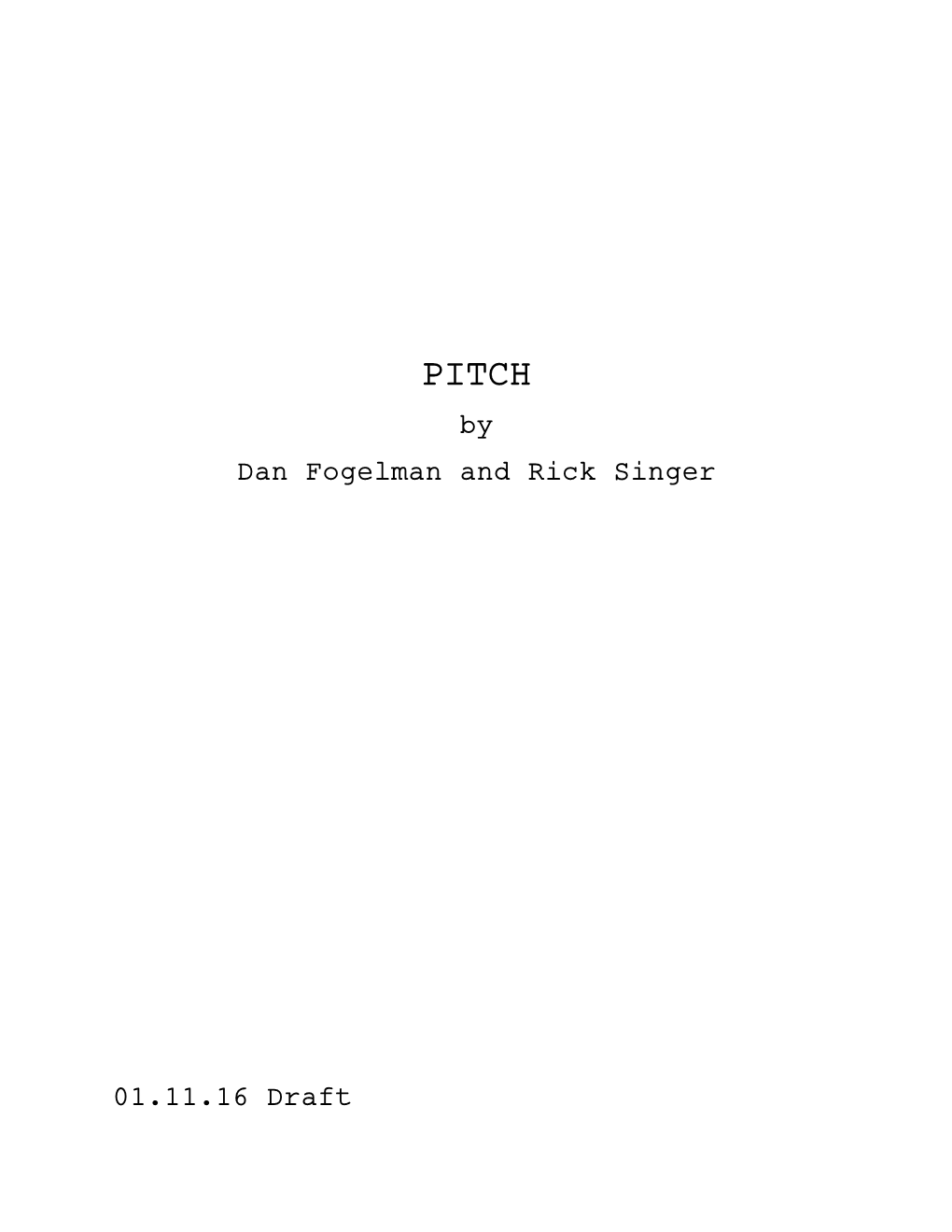 By Dan Fogelman and Rick Singer 01.11.16 Draft