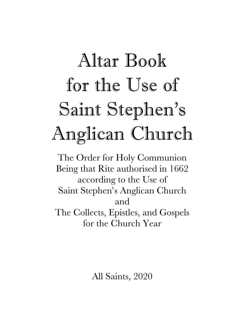 Altar Book for the Use of Saint Stephen's Anglican Church