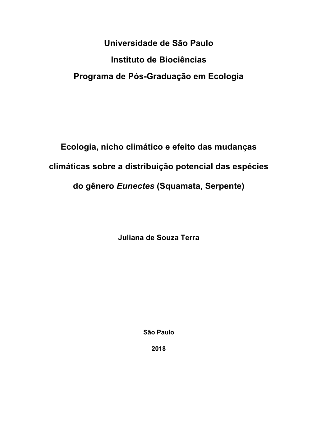 Universidade De São Paulo Instituto De Biociências Programa De Pós-Graduação Em Ecologia Ecologia, Nicho Climático E