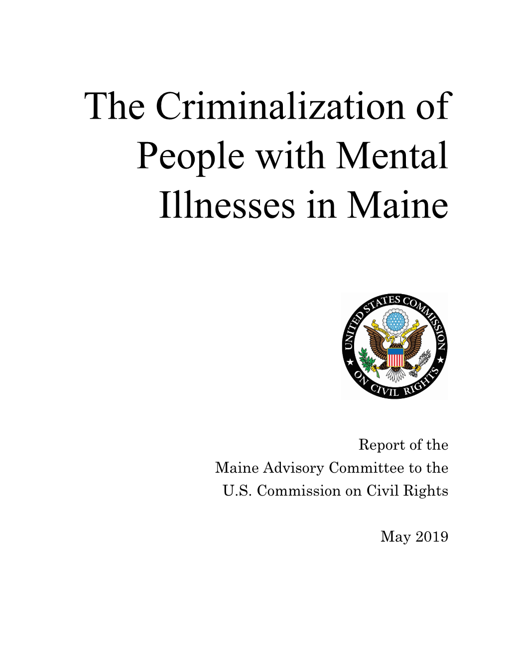 The Criminalization of People with Mental Illnesses in Maine (2019)