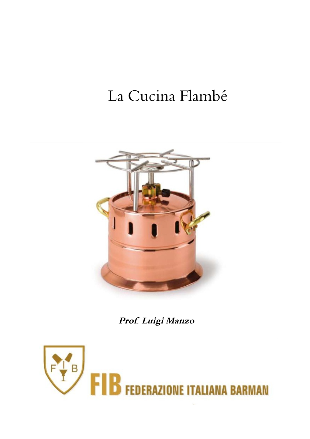 Manuale Del Corso Di Cucina Flambè