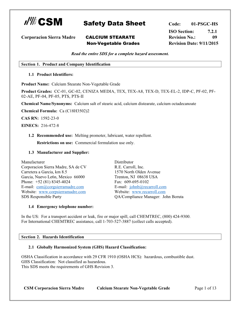 Safety Data Sheet Code: 01-PSGC-HS ISO Section: 7.2.1 Corporacion Sierra Madre CALCIUM STEARATE Revision No.: 09 Non-Vegetable Grades Revision Date: 9/11/2015