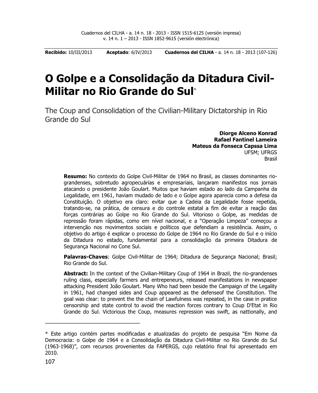 O Golpe E a Consolidação Da Ditadura Civil- Militar No Rio Grande Do Sul*