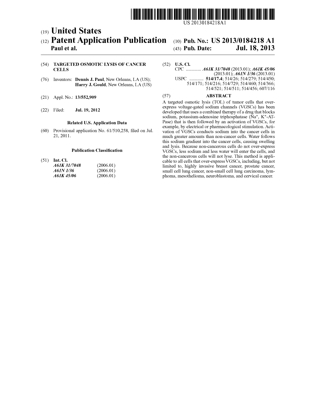 (12) Patent Application Publication (10) Pub. No.: US 2013/0184218 A1 Paul Et Al