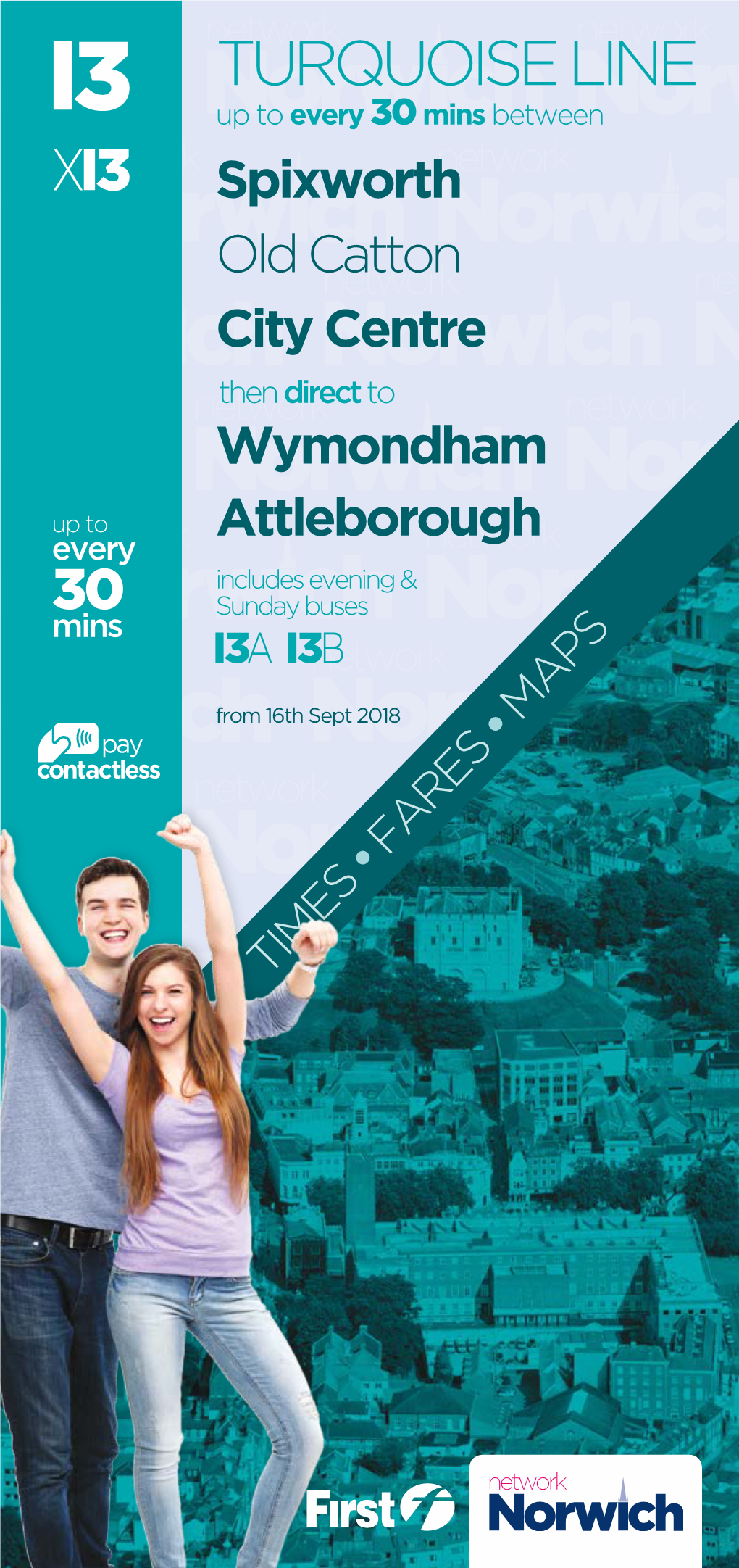 TURQUOISE LINE up to Every 30 Mins Between Spixworth Old Catton City Centre Then Direct to Wymondham up to Attleborough Every Includes Evening & 30 Sunday Buses Mins