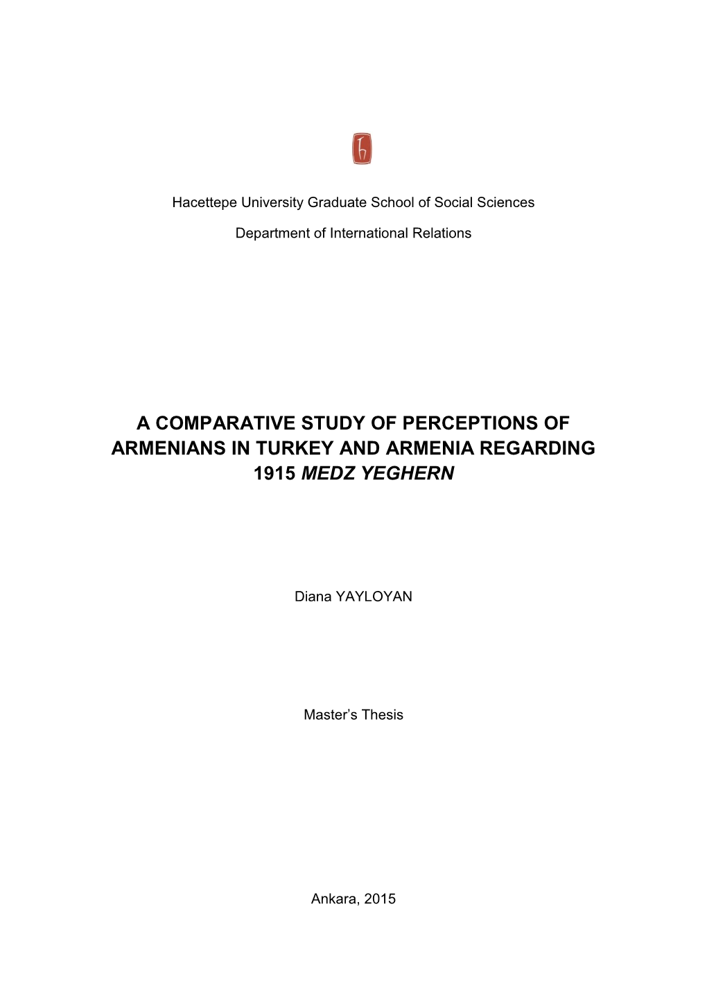 A Comparatıve Study of Perceptıons of Armenıans in Turkey and Armenıa