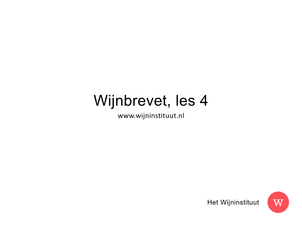 Wijnbrevet, Les 4