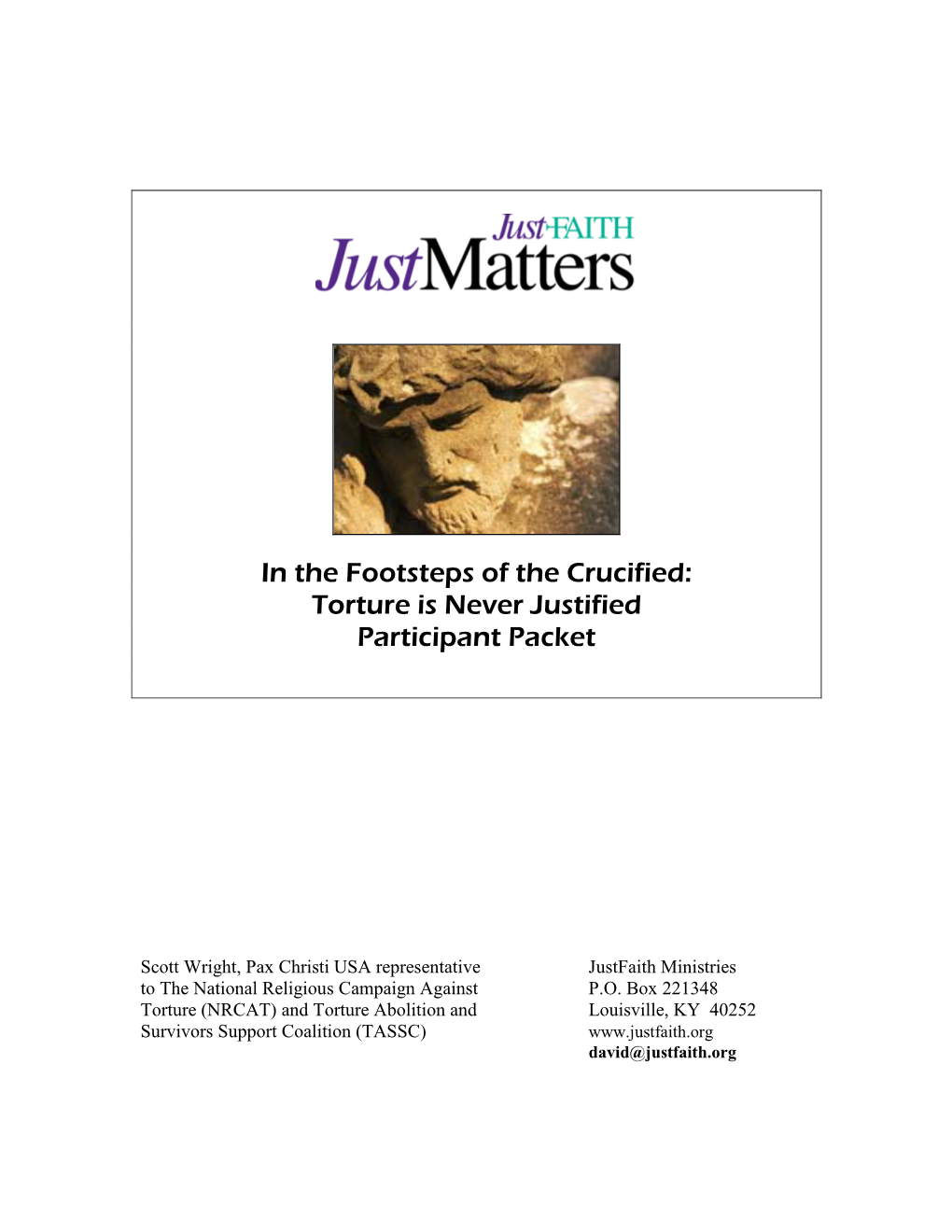 In the Footsteps of the Crucified: Torture Is Never Justified Participant Packet