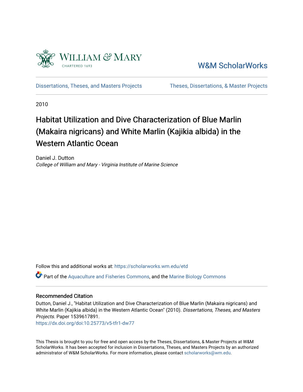 (Makaira Nigricans) and White Marlin (Kajikia Albida) in the Western Atlantic Ocean