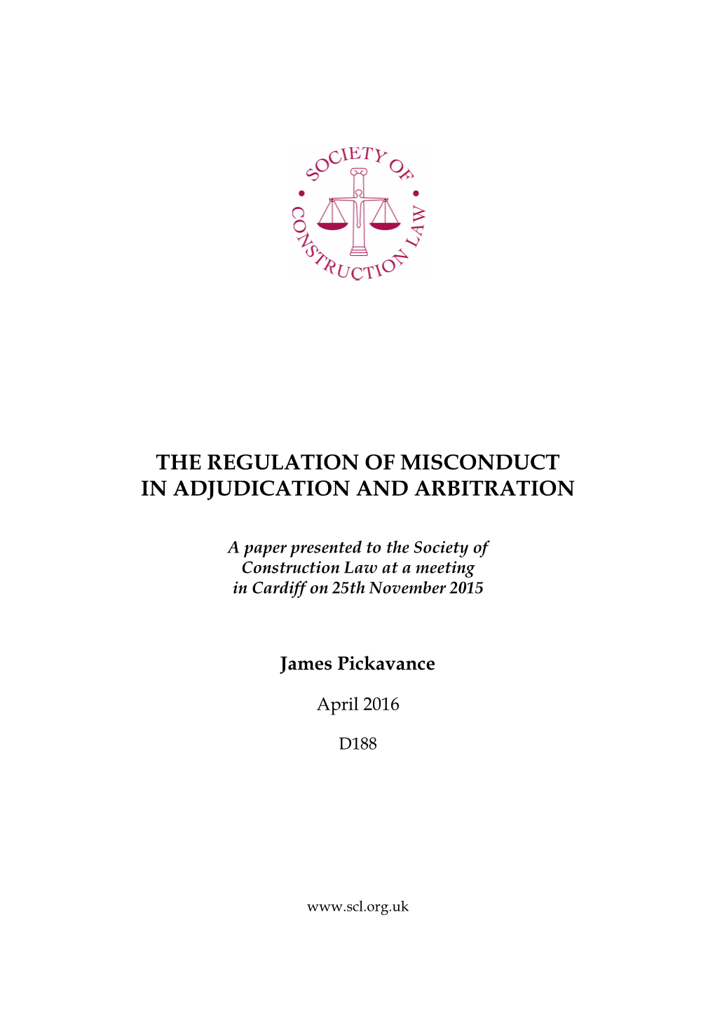 The Regulation of Misconduct in Adjudication and Arbitration