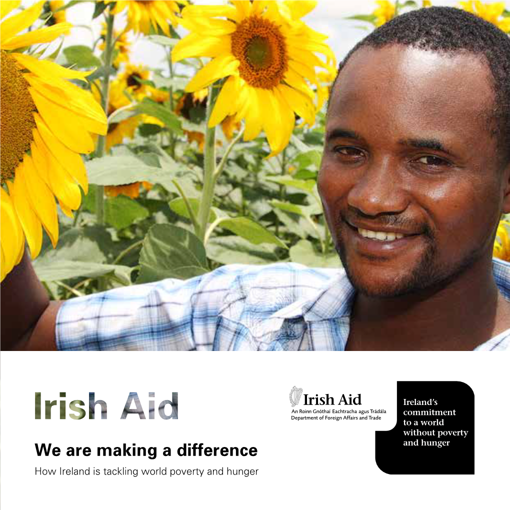 We Are Making a Difference How Ireland Is Tackling World Poverty and Hunger Our Vision