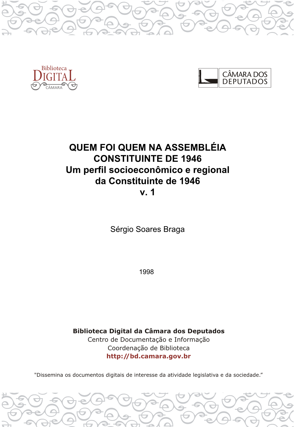 QUEM FOI QUEM NA ASSEMBLÉIA CONSTITUINTE DE 1946 Um Perfil