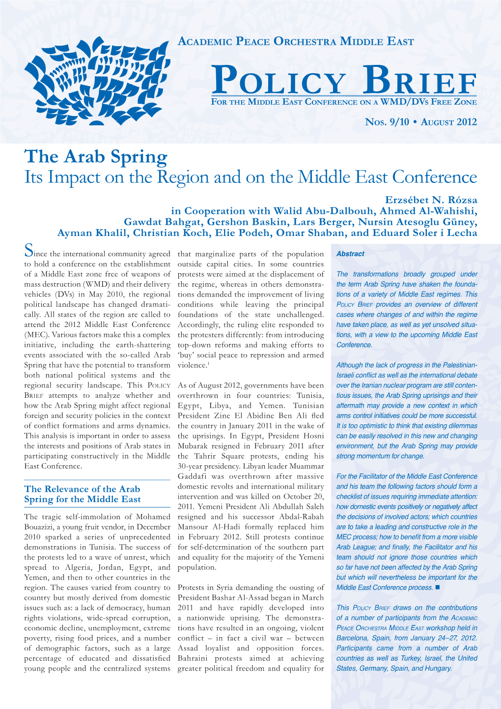 The Arab Spring Its Impact on the Region and on the Middle East Conference Erzsébet N