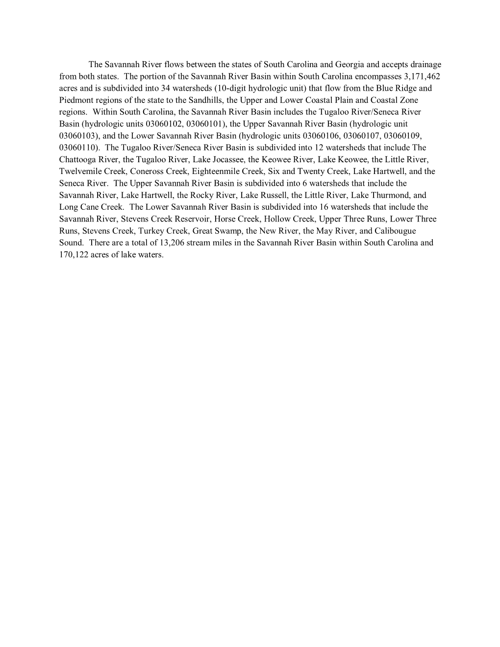 The Savannah River Flows Between the States of South Carolina and Georgia and Accepts Drainage from Both States